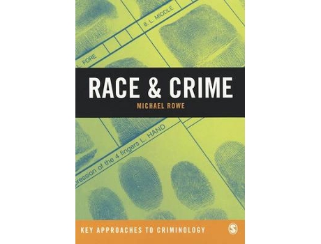 Livro race & crime de michael rowe (inglês)