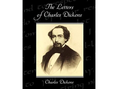 Livro The Letters of Charles Dickens de Charles Dickens (Inglês)
