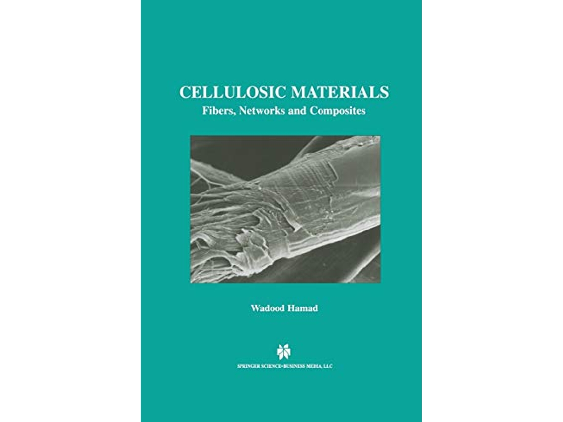 Livro Cellulosic Materials Fibers Networks and Composites de Wadood Y Hamad (Inglês)