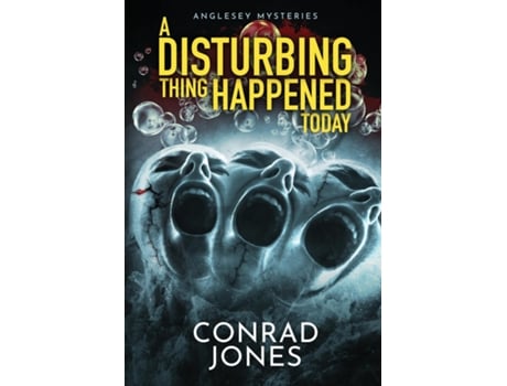 Livro A Disturbing Thing Happened Today De Conrad Jones (inglês)