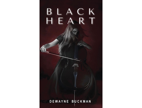 Livro Black Heart De Dewayne Buckman (inglês)