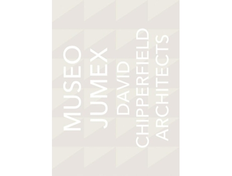 Livro David Chipperfield Architects Museo Jumex de David Chipperfield, David Chipperfield Architects et al. (Inglês - Capa Dura)