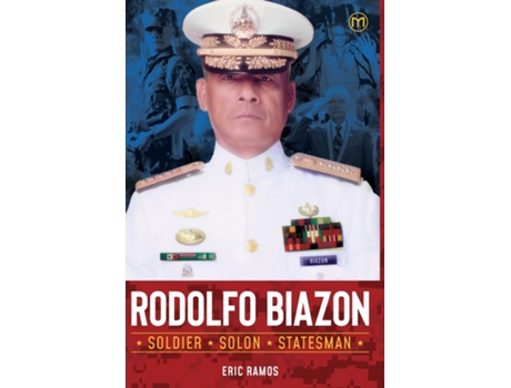 Livro Rodolfo Biazon Soldier, Solon, Statesman de Eric Ramos (Inglês)