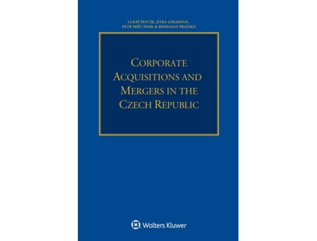 Livro Corporate Acquisitions And Mergers In The Czech Republic De Lukáš Ševcík (inglês)