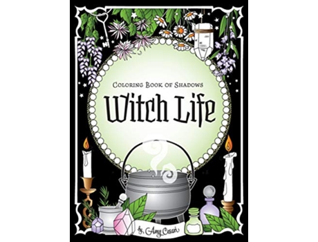 Livro Coloring Book of Shadows Witch Life de Amy Cesari (Inglês)