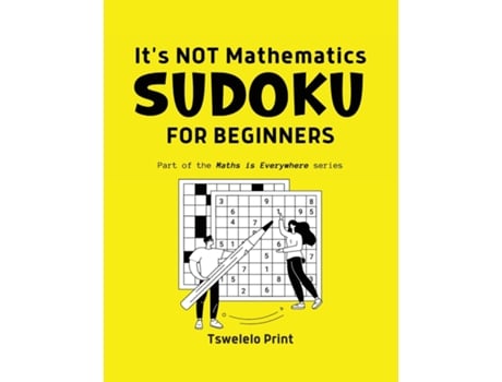 Livro Its Not Mathematics Sodoku For Beginners De Tswelelo Print (inglês)