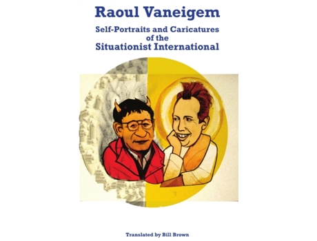 Livro Raoul Vaneigem: Self-Portraits and Caricatures of the Situationist International Raoul Vaneigem (Inglês)