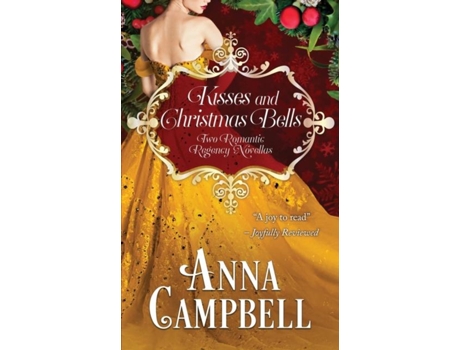 Livro Kisses And Christmas Bells De Anna Campbell (inglês)