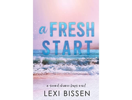 Livro A Fresh Start De Lexi Bissen (inglês)