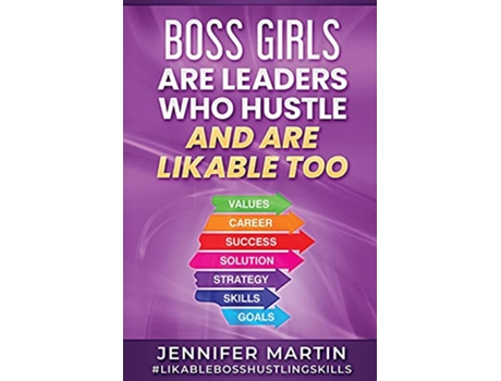 Livro Boss Girls Are Leaders Who Hustle And Are Likable Too de Jennifer Martin (Inglês)