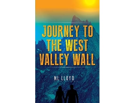 Livro Journey to the West Valley Wall de ML Lloyd ML Lloyd (Inglês)