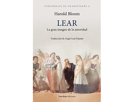 Livro Lear, La Gran Imagen De La Autoridad De Harold Bloom (espanhol)