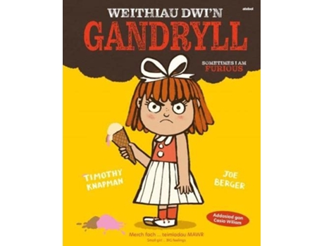 Livro Weithiau Dwi n Gandryll Sometimes i am Furious de Timothy Knapman (Inglês)