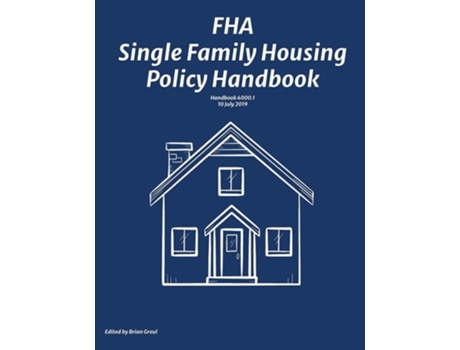 Livro Fha Single Family Housing Policy Handbook De Greul E Brian (inglês)