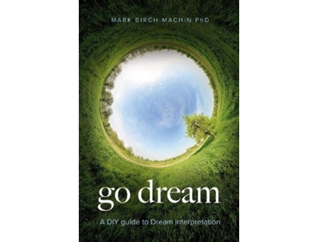 Livro Go Dream de Mark Birch-Machin (Inglês)