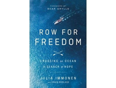 Livro Row for Freedom: Crossing an Ocean in Search of Hope de Julia Immonen, Craig Borlase (Inglês)