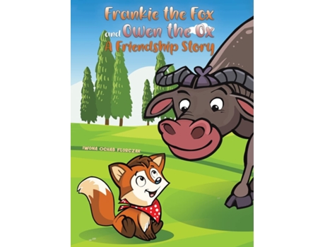 Livro Frankie the Fox and Owen the Ox de Iwona Ochab Florczak (Inglês - Capa Dura)
