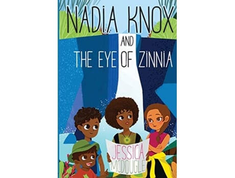 Livro Nadia Knox and the Eye of Zinnia de Jessica Mcdougle (Inglês)