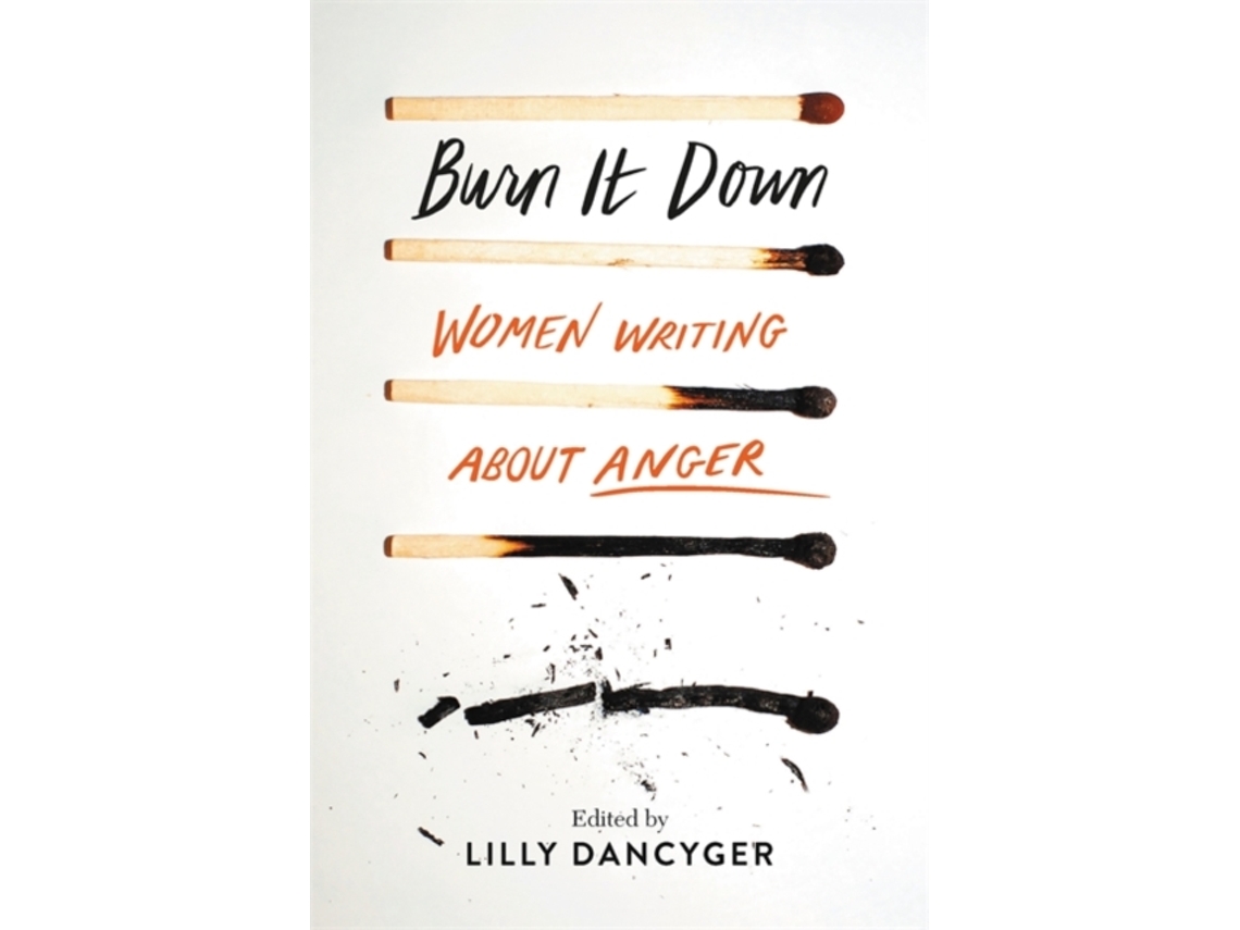 Livro Burn It Down de Lilly Dancyger (Inglês - Capa Dura)