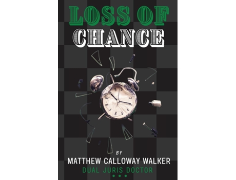 Livro Loss of Chance de Walker, Matthew et al. (Inglês)