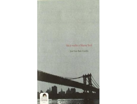 Livro Ida Y Vuelta A Nueva York de Josã© Luis Ruiz Castillo (Espanhol)