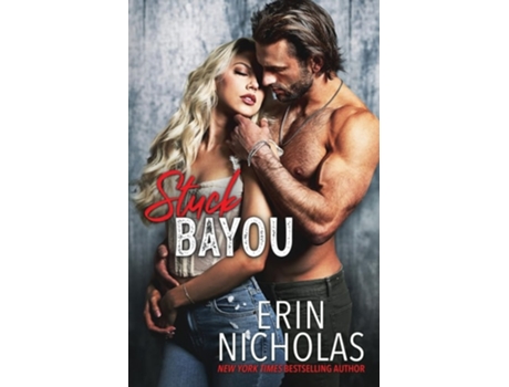 Livro Stuck Bayou de Erin Nicholas (Inglês)