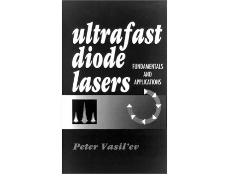 Livro Ultrafast Diode Lasers Fundamentals and Applications Artech House Optoelectronics Library de Peter Vasilev (Inglês)