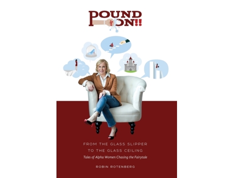 Livro Pound On!! From the Glass Slipper to the Glass Ceiling Robin Rotenberg (Inglês)