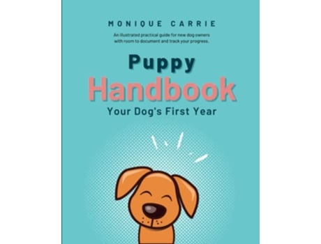 Livro Puppy Handbook Your Dogs First Year de Monique Carrie (Inglês)