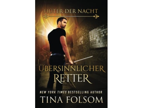 Livro Übersinnlicher Retter Hüter der Nacht German Edition de Tina Folsom (Alemão)