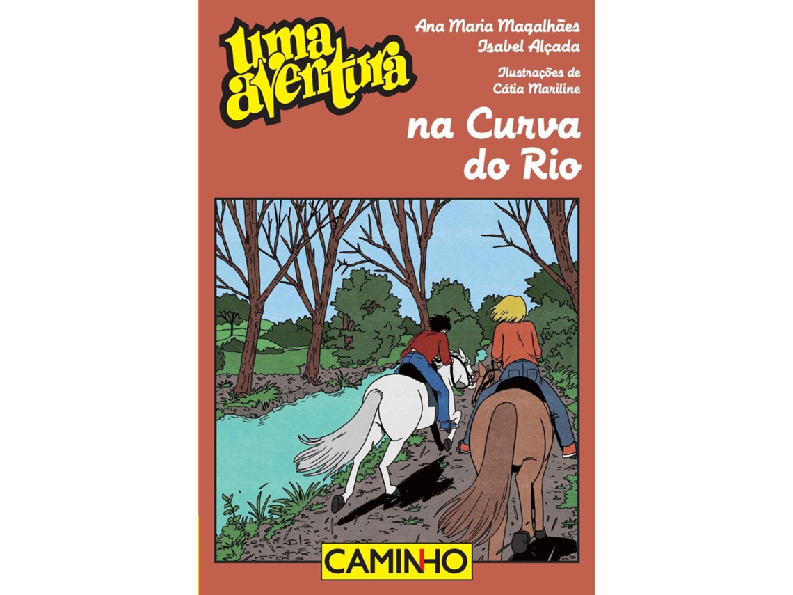 Livro Uma Aventura Na Curva Do Rio De Ana Maria Magalhães E Isabel Alçada (Português)