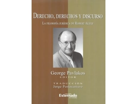 Livro Derecho, Derechos Y Discurso La Filosofía Jurídica De Robert Alexy de George Pavlakos (Espanhol)