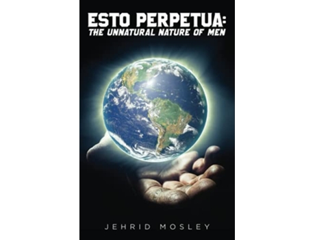 Livro Esto Perpetua de Jehrid Mosley (Inglês)