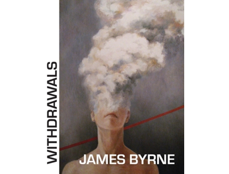 Livro Withdrawals De James Byrne (inglês)