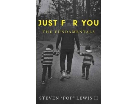 Livro Just for You: The Fundamentals Steven R. Lewis II (Inglês)
