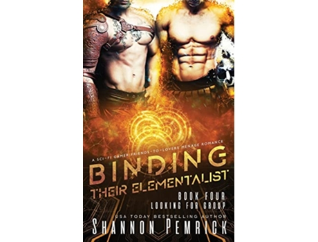 Livro Binding Their Elementalist A SciFi Gamer FriendstoLovers Ménage Romance Looking for Group de Shannon Pemrick (Inglês)