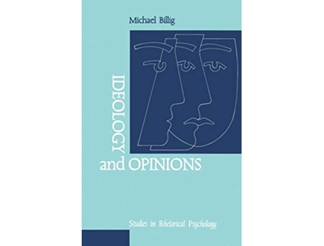 Livro Ideology and Opinions Studies in Rhetorical Psychology Loughborough Studies in Communication and Discourse de Michael Billig (Inglês)