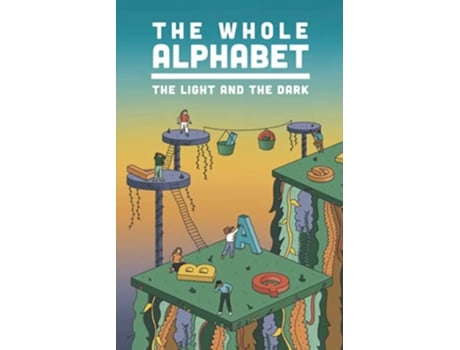 Livro The Whole Alphabet: The Light and the Dark de Jennifer D. Corley (Inglês)