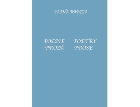 Livro Poezie/Proza Poetry/Prose de Irina Rabeja (Inglês)