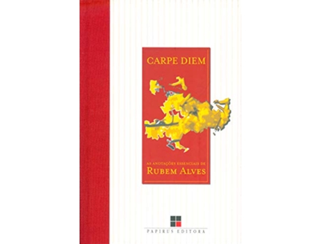 Livro Carpe Diem As Anotacoes Essenciais De Rubem Alves de Rubem Alves (Português do Brasil)