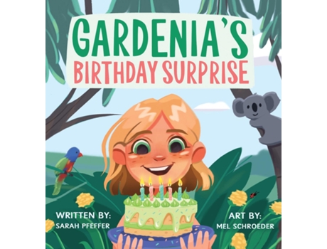 Livro Gardenias Birthday Surprise De Pfeffer, Sarah Et Al. (inglês)