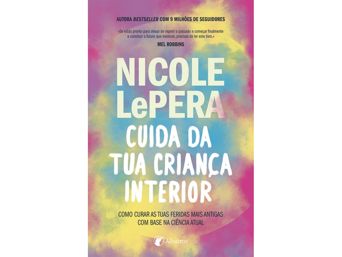 Livro Cuida da Tua Criança Interior de Nicole Lepera (português)