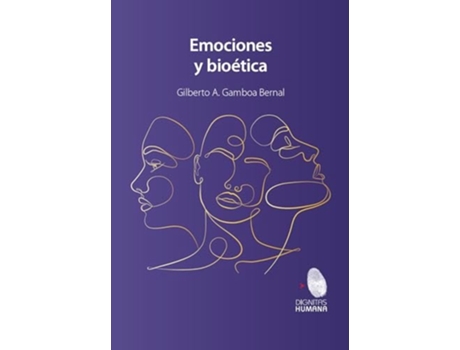Livro Emociones y bioética de Gilberto Gamboa Bernal (Espanhol)