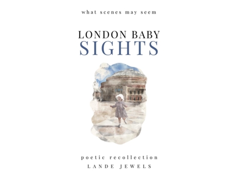 Livro LONDON BABY Sights what scenes may seem de LANDE JEWELS (Inglês)