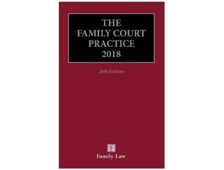 Livro The Family Court Practice 2018 De Jill Margaret Black, Anthony Cleary Et Al. (inglês - Capa Dura)