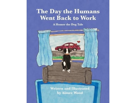 Livro The Day The Humans Went Back To Work De Aimee E Wood (inglês)