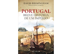 Livro Portugal - Breve História de um Império de David Birmingham (Português)