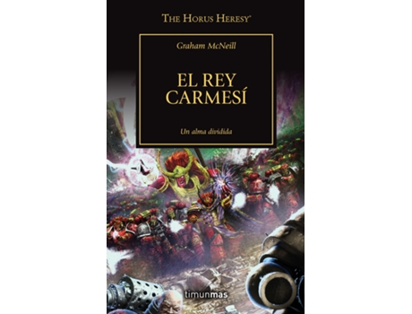 Livro The Horus Heresy Nº 44/54 El Rey Carmesí de Graham Mcneill (Espanhol)