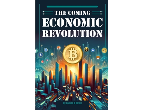 Livro The Coming Economic Revolution de Donald D Dienst (Inglês)