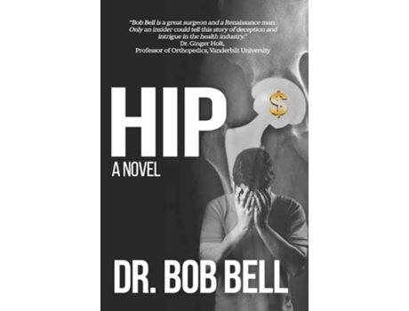 Livro Hip A Novel de Dr Bob Bell (Inglês)